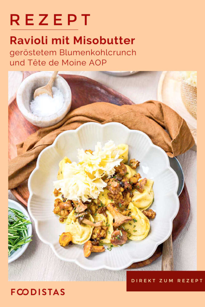 Pinterest Pilz Ravioli mit Misobutter, geröstetem Blumenkohlcrunch und Tête de Moine AOP